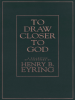 To_draw_closer_to_God