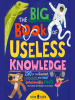 The_Big_Book_of_Useless_Knowledge