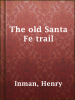 The_old_Santa_Fe_trail