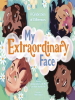 My_Extraordinary_Face