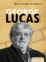 How_to_Analyze_the_Films_of_George_Lucas