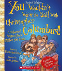 You_wouldn_t_want_to_sail_with_Christopher_Columbus_