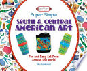 Super_Simple_South_and_Central_American_Art