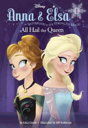 Anna___Elsa__All_hail_the_queen