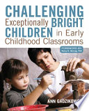 Challenging_exceptionally_bright_children_in_early_childhood_classrooms