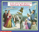 --if_you_lived_at_the_time_of_the_American_Revolution