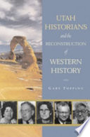 Utah_historians_and_the_reconstruction_of_western_history
