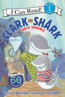 Clark_the_Shark_tooth_trouble