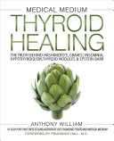 Medical_medium_thyroid_healing____Medical_Medium_Book_3_