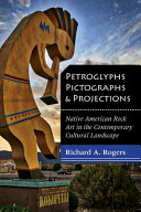Petroglyphs__pictographs__and_projections