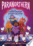 Paranorthern_and_the_chaos_bunny_a-hop-calypse