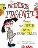 How_Prudence_Proovit_proved_the_truth_about_fairy_tales