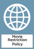 MOVIE RESTRICTION POLICY