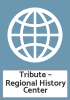Tribute – Regional History Center
