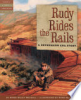 Rudy_Rides_the_Rails