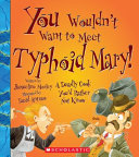 You_wouldn_t_want_to_meet_Typhoid_Mary_