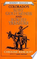 Colorado_s_lost_gold_mines_and_buried_treasure